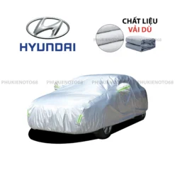 Bạt phủ Ô Tô vải dù Oxford cao cấp xe Hyundai